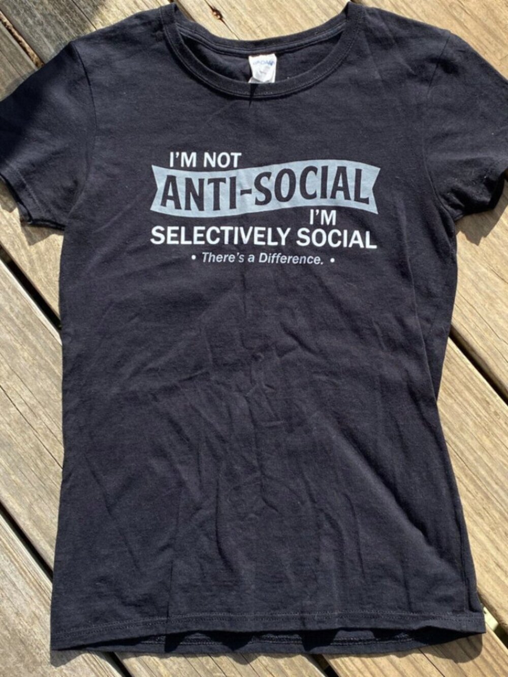 I'm Not Anti Social Sarcastic Novelty Graphics Funny Black White T-Shirt Size S